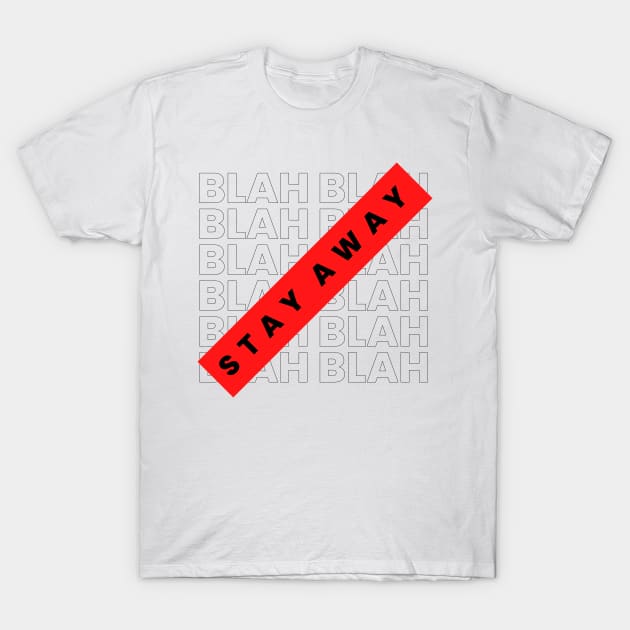 BLAH BLAH BLAH T-Shirt by SimSang